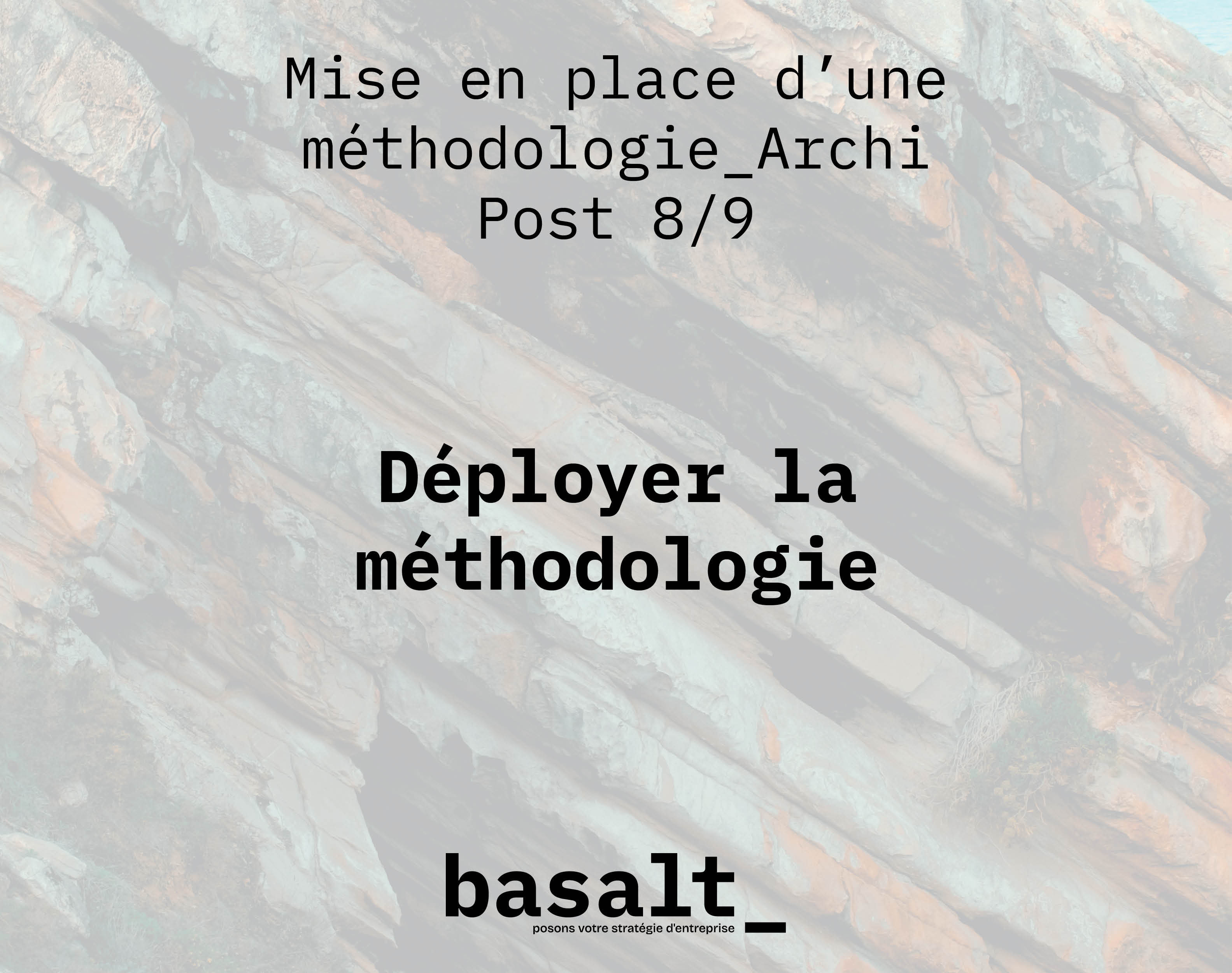 Déployer la méthodologie