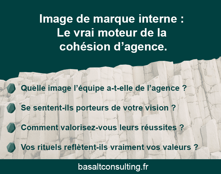 Image de marque interne : le vrai moteur de la cohésion d’agence.