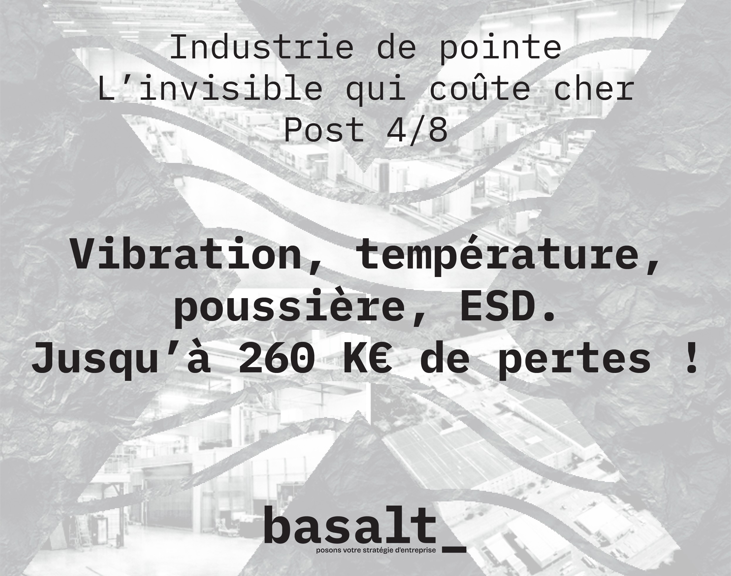Industrie de pointe | L’invisible qui coûte cher