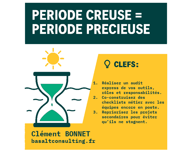 Période creuse = période précieuse